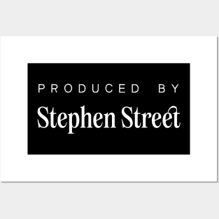 Produced by ... Stephen Street Posters and Art
